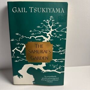The Samurai's Garden: A Novel - Paperback By Tsukiyama, Gail
